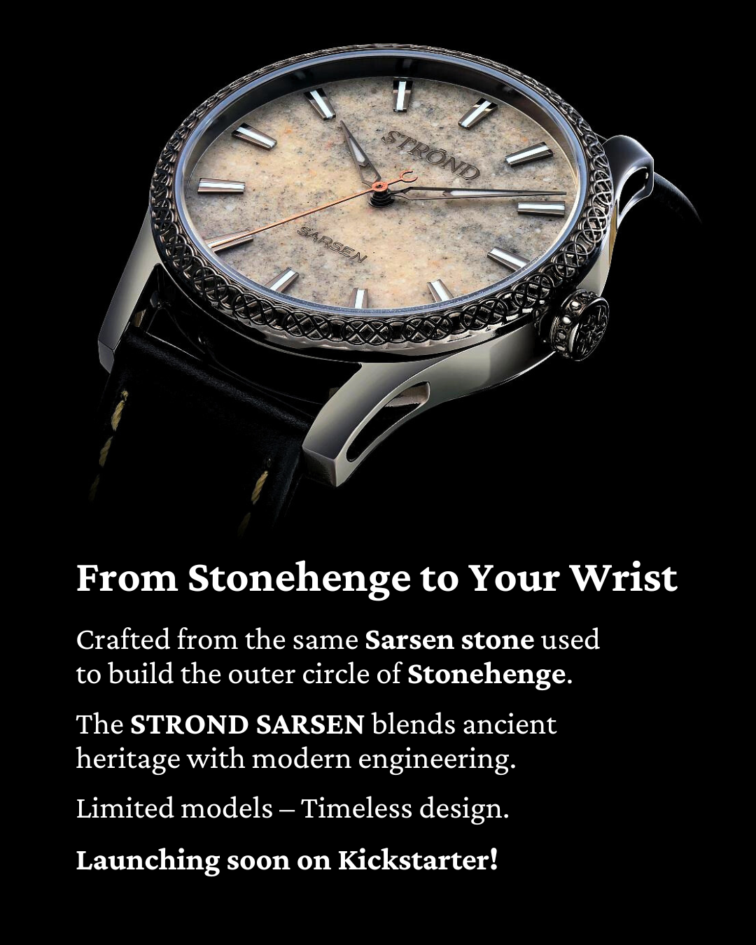 A campaign poster to promote the Strond Sarsen watch made by Wrist Finds.